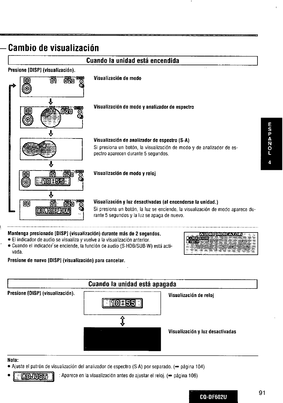 Cambio de visualización, Cuando la unidad está encendida, Cuando la unidad está apagada | Panasonic CQ-DF602U User Manual | Page 91 / 124