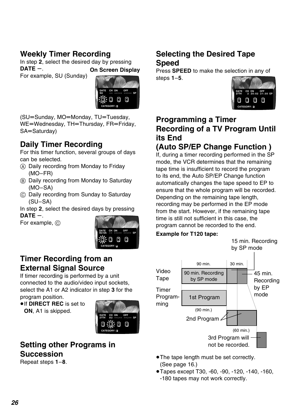 Daily timer recording, Timer recording from an external signal source, Setting other programs in succession | Selecting the desired tape speed, Weekly timer recording, Video tape timer program- ming, 1st program, 2nd program 15 min. recording by sp mode, 45 min. recording by ep mode | Panasonic AG-1350P User Manual | Page 26 / 40