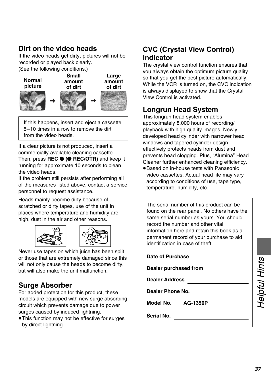 Helpful hints, Dirt on the video heads, Cvc (crystal view control) indicator | Longrun head system, Surge absorber | Panasonic AG-1350P User Manual | Page 37 / 40