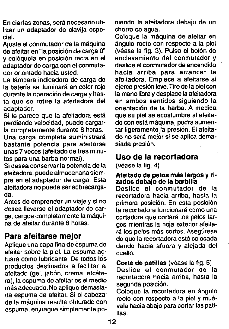 Para afeitarse mejor, Uso de la recortadora, Corte de patillas | Panasonic ES726 User Manual | Page 12 / 22