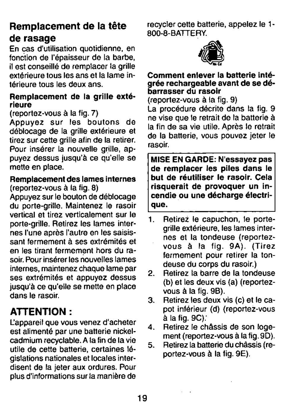 Remplacement de la tête de rasage, Attention | Panasonic ES726 User Manual | Page 19 / 22