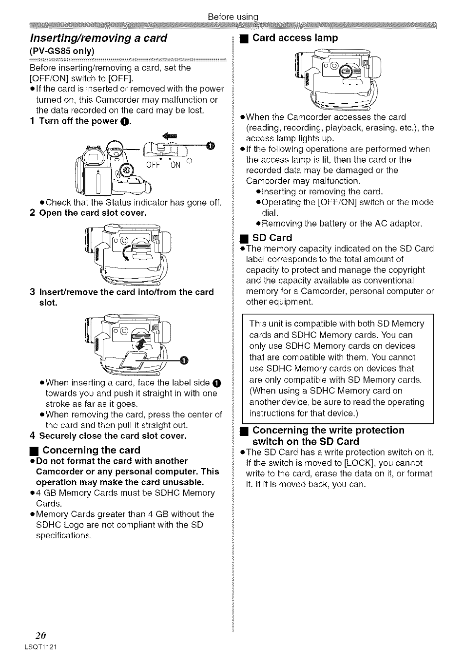 G concerning the card, Card access lamp, Sd card | Inserting/removing a card (pv-gs85only), 1 turn off the power 0, 4 securely close the card slot cover | Panasonic PV-GS80 User Manual | Page 20 / 81