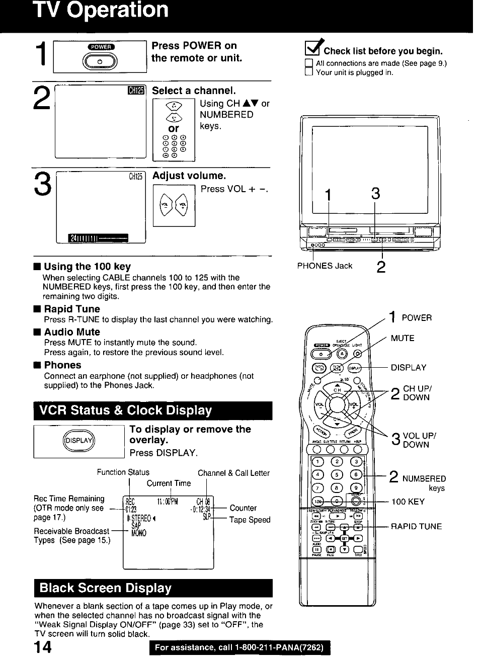 Press power on the remote or unit, I using the 100 key, I rapid tune | I phones, To display or remove the overlay, Tv operation 1, Vcr status & clock display, Black screen display | Panasonic OMNIVISION PV-DM2799 User Manual | Page 14 / 68