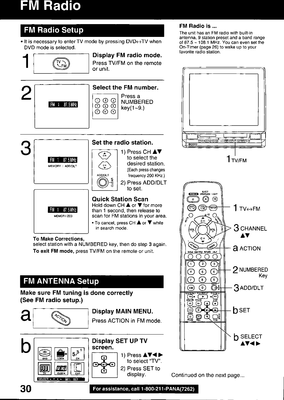 Display fm radio mode, Select the fm number, Set the radio station | Quick station scan, To make corrections, Display main menu, Display set up tv screen, Fm radio is, For assistance, call 1 -800-211 -pana(7262), Fm radio | Panasonic OMNIVISION PV-DM2799 User Manual | Page 30 / 68