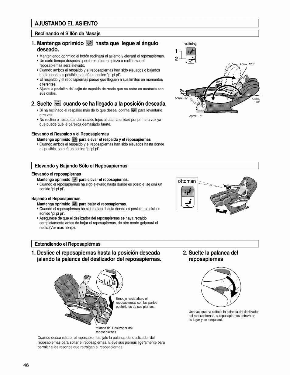 Ajustando el asiento, Reclinando el sillón de masaje, Suelte cuando se ha llegado a la posición deseada | Elevando el respaldo y el reposapiernas, Elevando y bajando sólo el reposapiernas, Bajando el reposapiernas, Extendiendo el reposapiernas | Panasonic EP3203 User Manual | Page 48 / 98