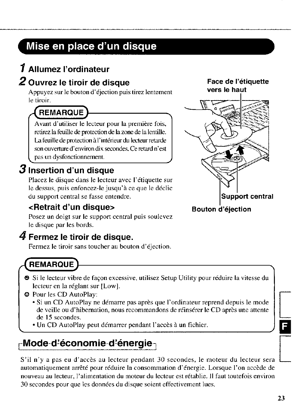 Mise en place d’un disque, 1 allumez l’ordinateur, 2 ouvrez le tiroir de disque | 3 insertion d’un disque, Retrait d’un disque, 4 fermez ie tiroir de disque | Panasonic CF-VDR721 User Manual | Page 23 / 28