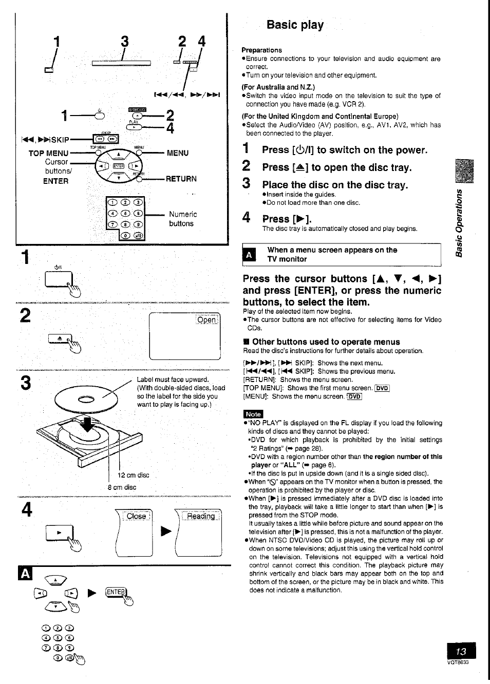 Preparations, 1 press [c!)/l] to switch on the power, 2 press l^] to open the disc tray | 3 place the disc on the disc tray, When a menu screen appears on the tv monitor, Basic play, 1press [c!)/l] to switch on the power. 2 press | Panasonic DVD-RV40 User Manual | Page 13 / 44