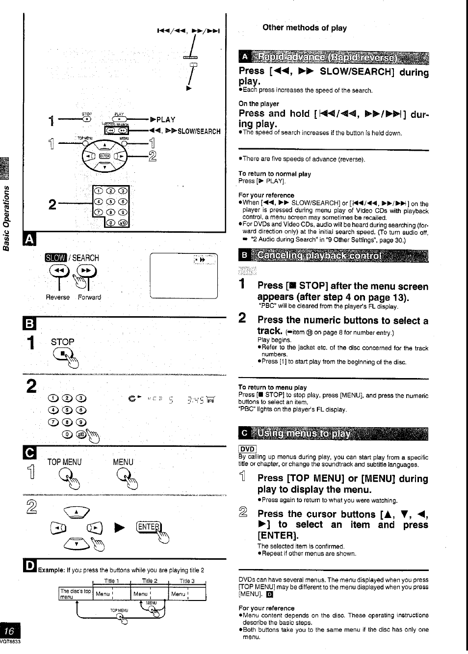 Stop, Other methods of play, Press ►► slow/search] during play | Press and hold dur, Ing play, 2 press the numeric buttons to select a, H press [top menu] or [menu] during, Play to display the menu, A, t | Panasonic DVD-RV40 User Manual | Page 16 / 44