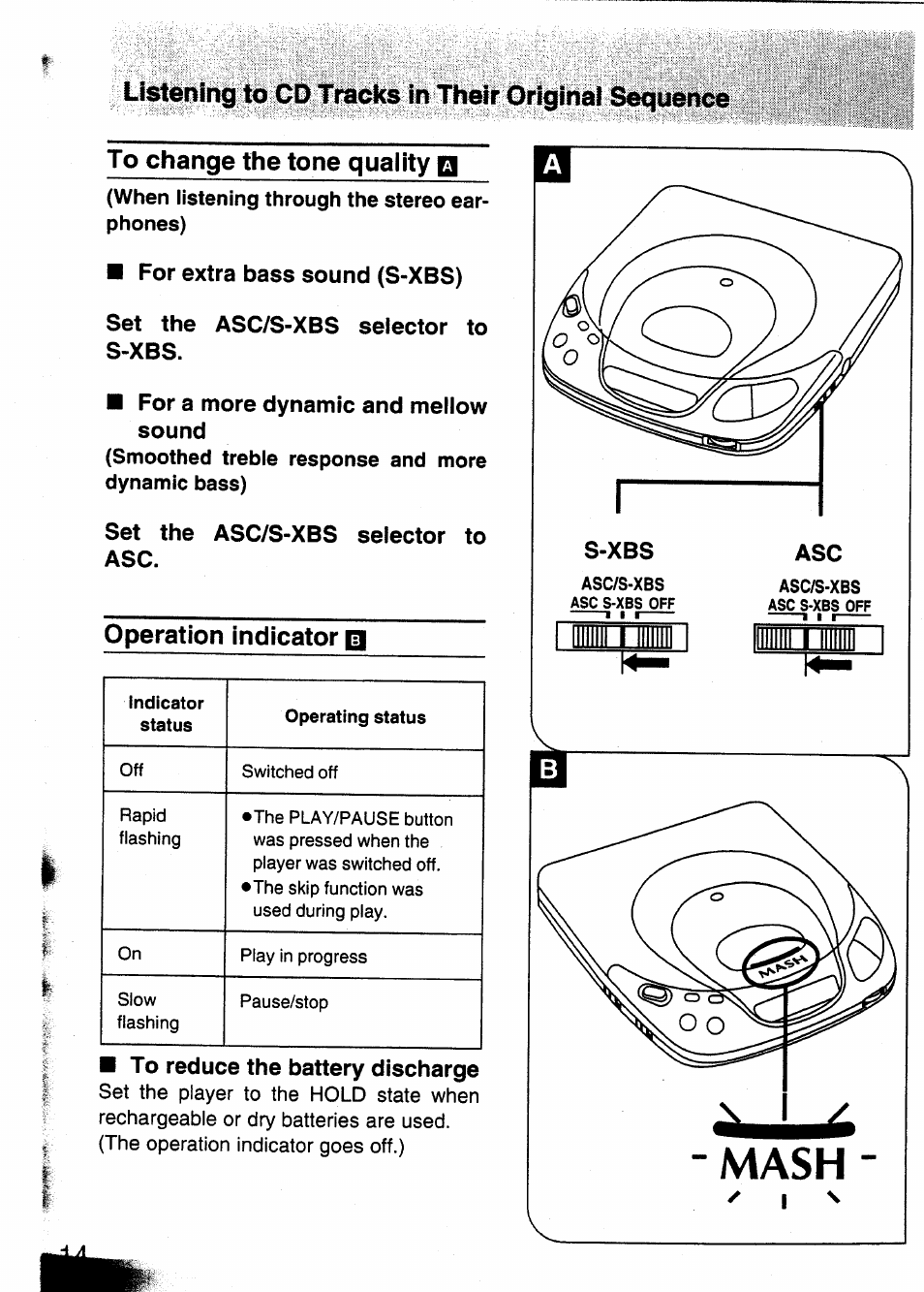 Listening to cd tracks in their original sequence, To change the tone quality q, For extra bass sound (s-xbs) | Set the asc/s-xbs selector to s-xbs, For a more dynamic and mellow sound, Set the asc/s-xbs selector to asc, Operation indicator q, S-xbs, Mash | Panasonic SL-XP350 User Manual | Page 14 / 28