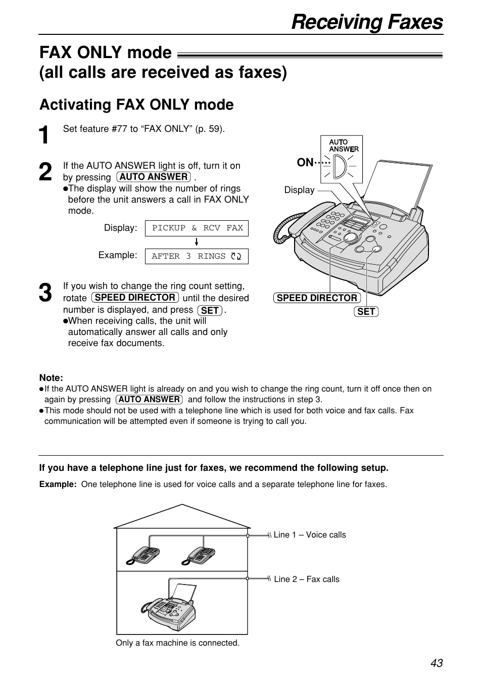 Receiving faxes, Fax only mode ! (all calls are received as faxes), Activating fax only mode | Panasonic KX-FL501C User Manual | Page 43 / 82