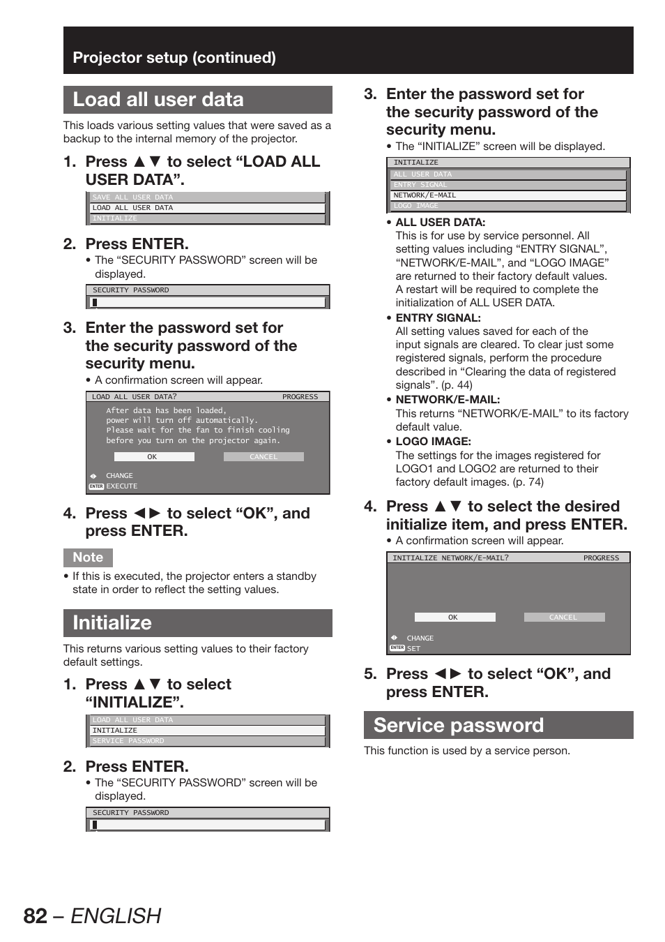 Load all user data, Initialize, Service password | 82 – english, Projector setup (continued), Press ▲▼ to select “load all 1. user data, Press enter. 2, Press ◄► to select “ok”, and 4. press enter, Press ▲▼ to select 1. “initialize, Press ◄► to select “ok”, and 5. press enter | Panasonic PT-DW100E User Manual | Page 82 / 126