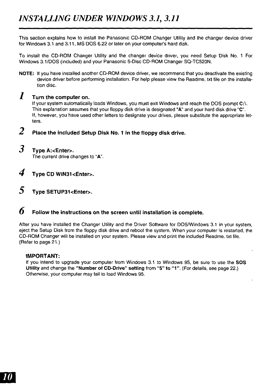 1 turn the computer on, Type a:<enter, Type cd wln31<enter | Type setup31<enter, Important | Panasonic SQ-TC520N User Manual | Page 10 / 32
