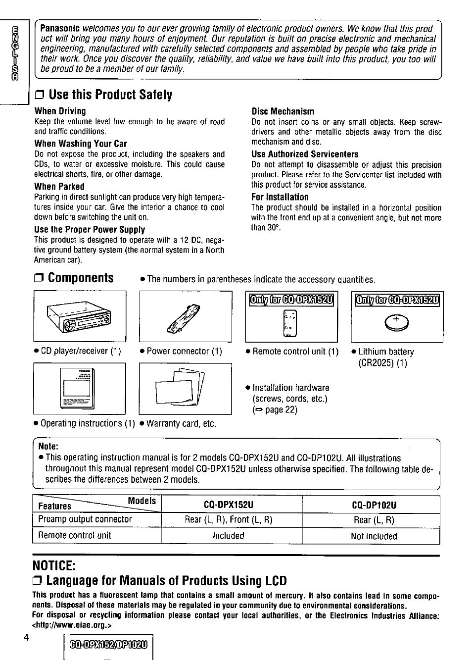 A use this product safely, Notice, Language for manuals of producfs using lcd | Components, Panasonic, When driving, When washing your car, When parked, Use the proper power supply, Disc mechanism | Panasonic CQ-DPX152 User Manual | Page 4 / 72