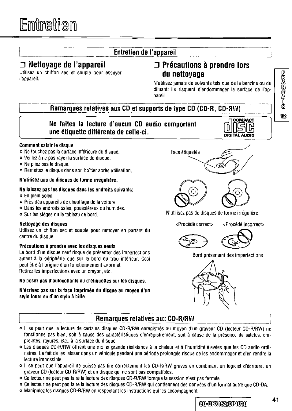 Entretien de l’appareil, Nettoyage de tappareil, Précautions à prendre lors du nettoyage | Comment saisir le disque, Remarques relatives auic cd-r/rw | Panasonic CQ-DPX152 User Manual | Page 41 / 72