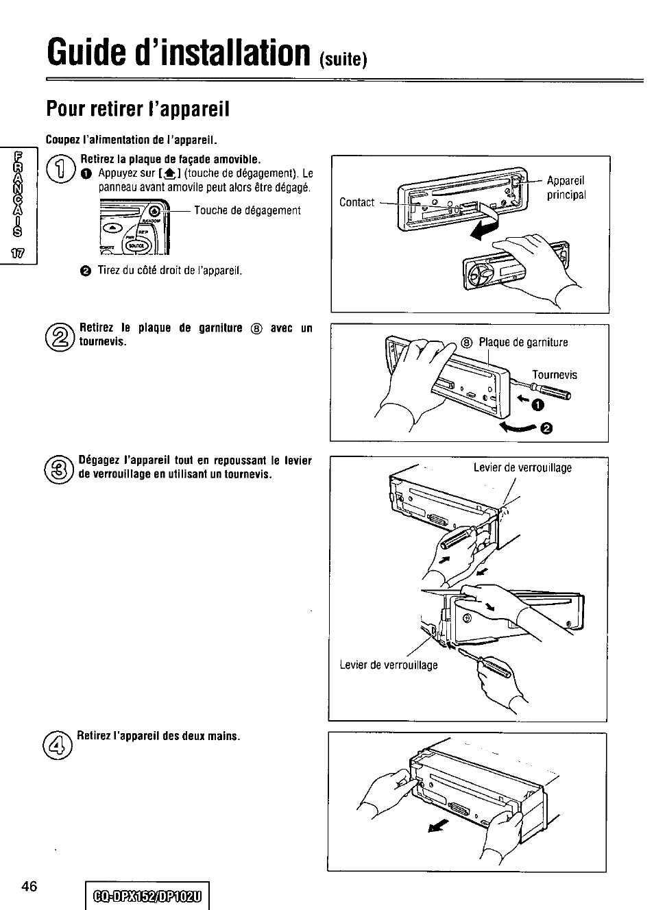 Pour retirer l’appareil, Guide d’installation, Suite) | Panasonic CQ-DPX152 User Manual | Page 46 / 72