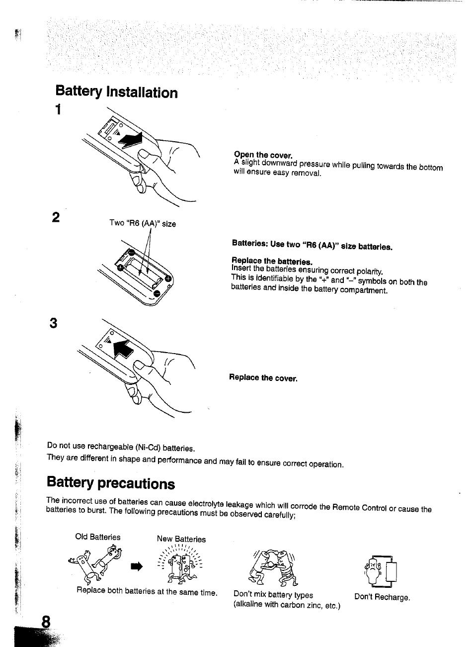 Battery installation 1, Open the cover, Batteries: use two “r6 (aa)” size batteries | Replace the batteries, Replace the cover, Battery precautions, Battery installation battery precautions, Battery installation | Panasonic TC-W21 User Manual | Page 8 / 80