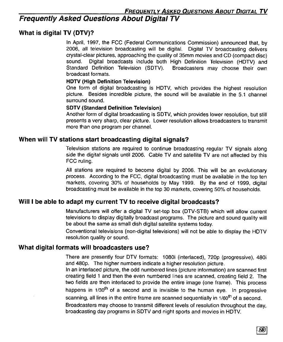 Frequentiy asked questions about digital tv, What is digital tv (dtv), What digital formats will broadcasters use | Panasonic PT 56WXF95 User Manual | Page 25 / 26