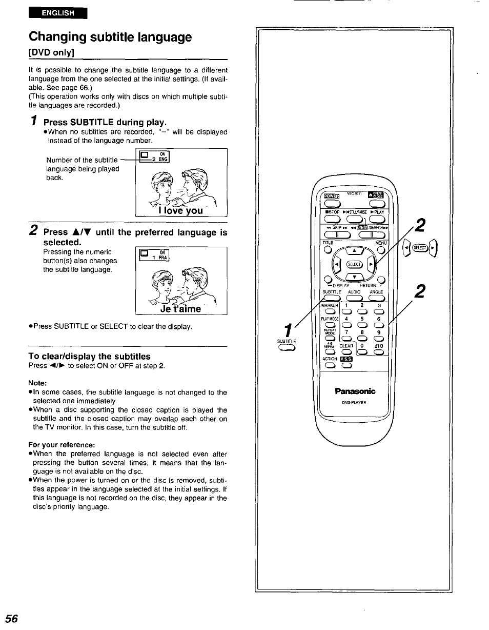 Changing subtitle language, Dvd only, 1 press subtitle during play | Press a/t until the preferred language is selected, To clear/display the subtitles, Note, For your reference, Only | Panasonic DVD-A105U User Manual | Page 56 / 92