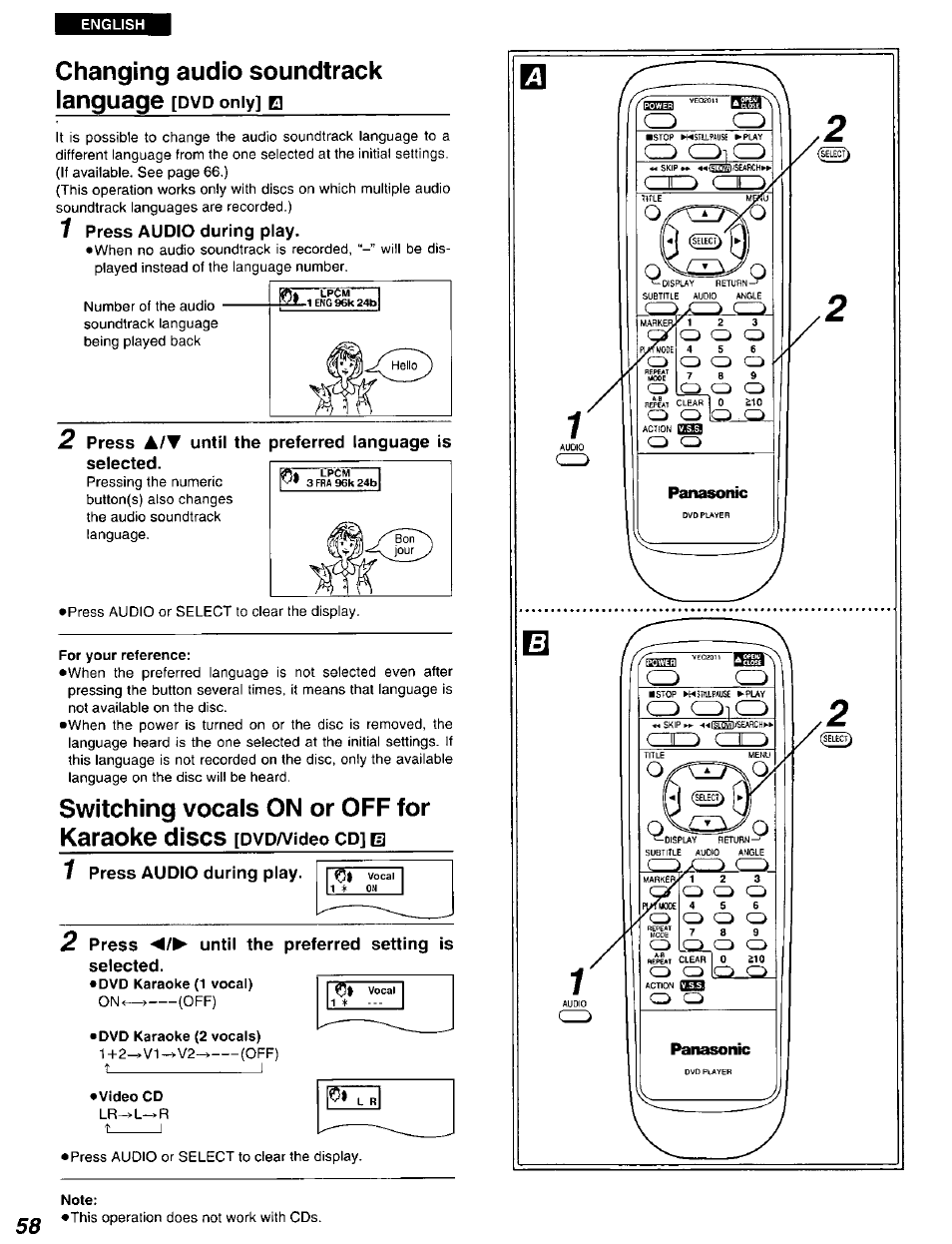 Press a/t until the preferred language is selected, For your reference, 7 press audio during play | 2 press -4/^ until the preferred setting is, Selected, Dvd karaoke (2 vocals), Video cd, Changing audio soundtrack language, Switching vocals on or off for karaoke discs, T______________________ i | Panasonic DVD-A105U User Manual | Page 58 / 92