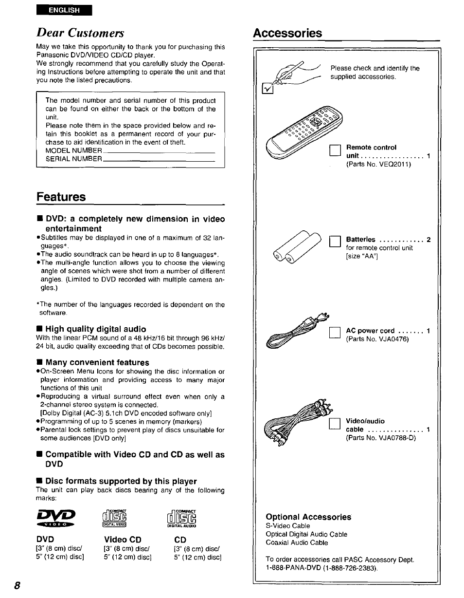 Accessories, Features, High quality digital audio | Many convenient features, Compatible with video cd and cd as well as dvd, Disc formats supported by this player, Video cd, Dear customers | Panasonic DVD-A105U User Manual | Page 8 / 92