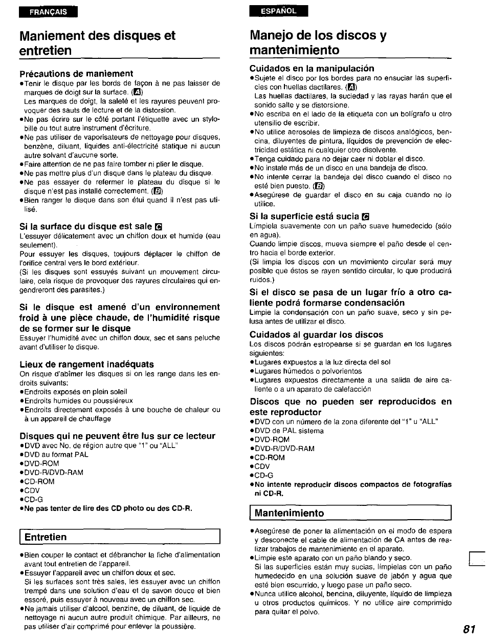 Précautions de maniement, Si la surface du disque est sale q, Lieux de rangement inadéquats | Disques qui ne peuvent être lus sur ce lecteur, Cuidados en la manipulación, Si la superficie está sucia q, Cuidados al guardar los discos, Maniement des disques et entretien, Manejo de los discos y mantenimiento | Panasonic DVD-A105U User Manual | Page 81 / 92