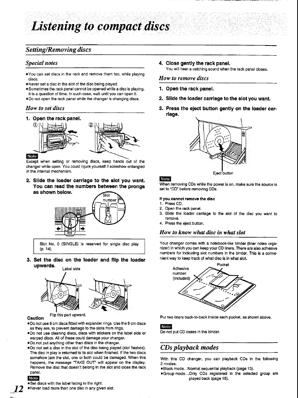 Listening to compact discs, Setting/removing discs, Open the rack panel | Set the disc on the loader and flip the loader, Upwards, Close gently the rack panel, Slide the loader carriage to the slot you want, Cds playback modes, Setting/removing discs cds playback modes | Panasonic SC-CH84M User Manual | Page 12 / 46