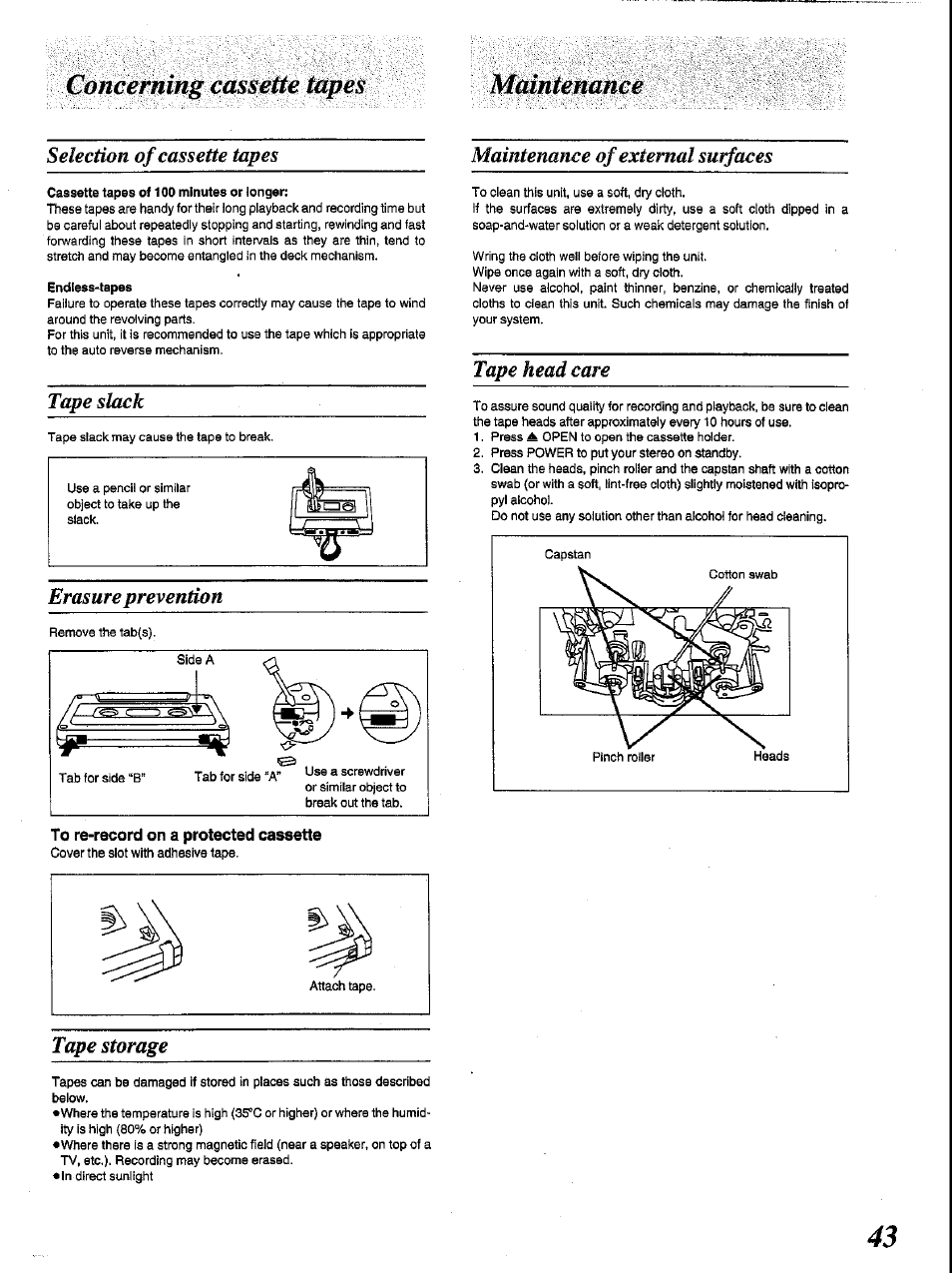 Selection of cassette tapes, Cassette tapes of 100 minutes or longer, Endless^apes | To re-record on a protected cassette, Tape storage, Maintenance of external surfaces, Tape head care, Maintenance, Concerning cassette tapes, Tape slack | Panasonic SC-CH84M User Manual | Page 43 / 46