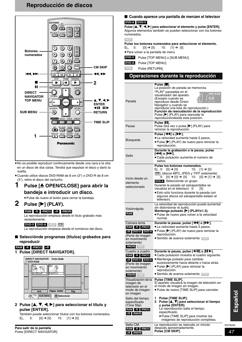 Es pa ñol reproducción de discos, Pulse [ q ] (play), Operaciones durante la reproducción | Cuando aparece una pantalla de menúen el televisor | Panasonic DMR-ES10 User Manual | Page 47 / 48