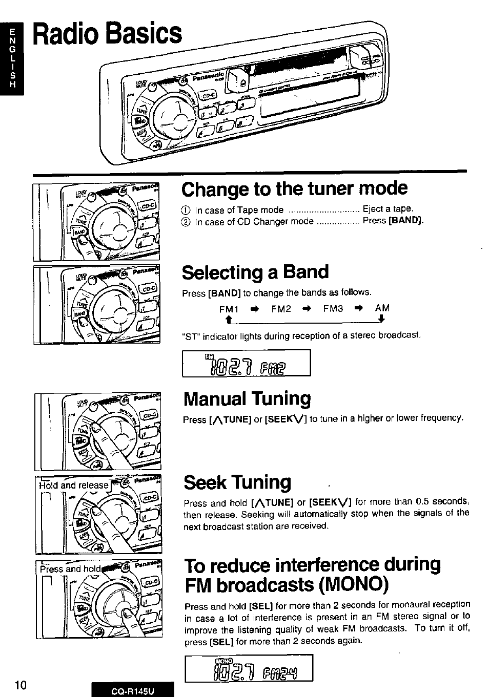 Change to the tuner mode, Selecting a band, Manual tuning | Seek tuning, To reduce interference during fm broadcasts (mono), Radio basics, 1 ipfia? manual tuning | Panasonic CQ-R145U User Manual | Page 10 / 64