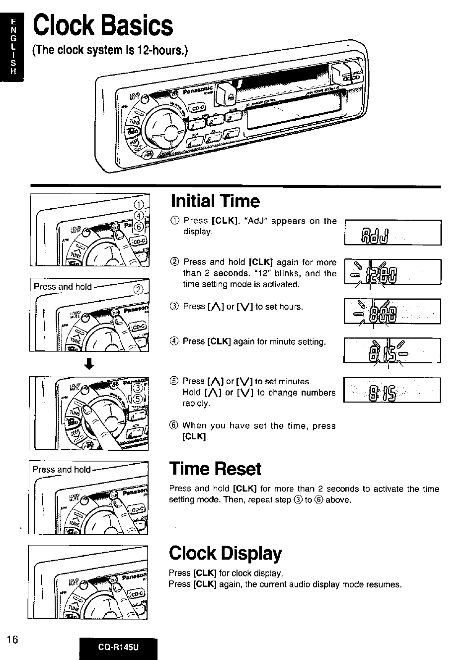 The clock system is 12-hours.), Initial time, Time reset | Clock display, Clock basics | Panasonic CQ-R145U User Manual | Page 16 / 64