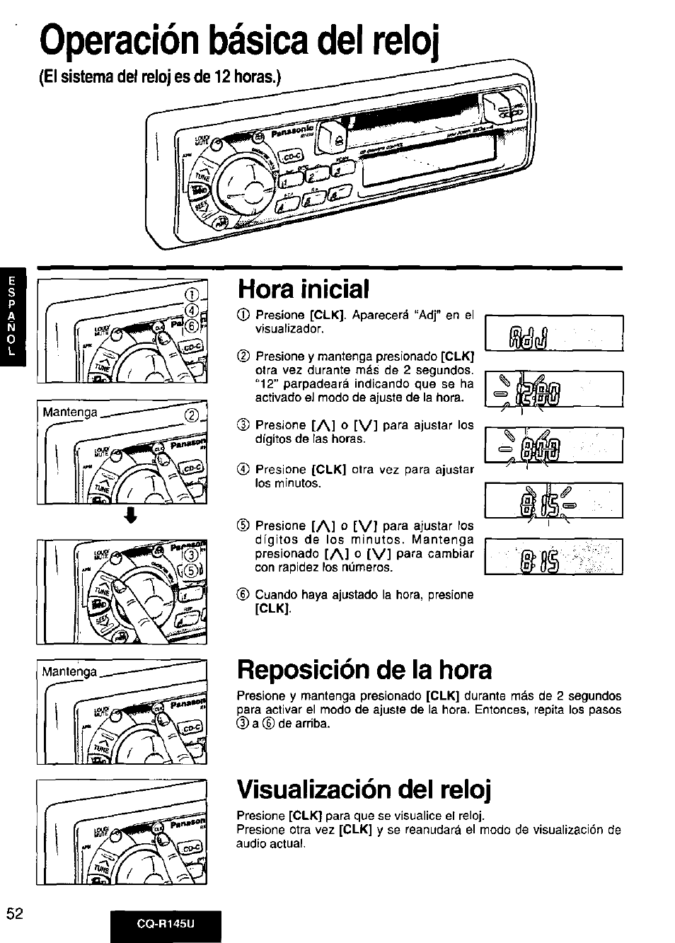 Hora inicial, Reposición de la hora, Visualización del reloj | Operación básica del reloj | Panasonic CQ-R145U User Manual | Page 52 / 64