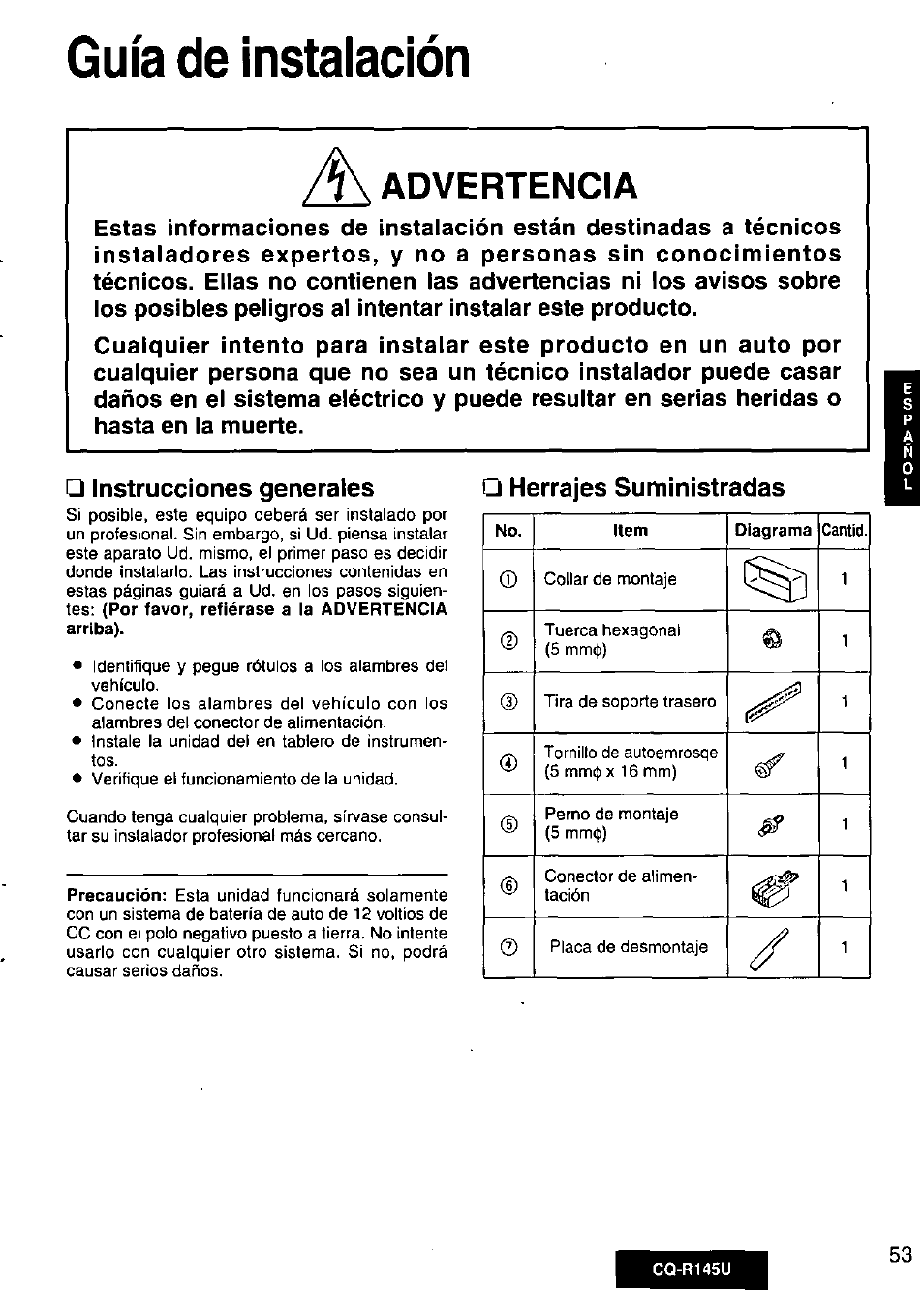 Advertencia, Instrucciones generales, Herrajes suministradas | Guía de instalación | Panasonic CQ-R145U User Manual | Page 53 / 64