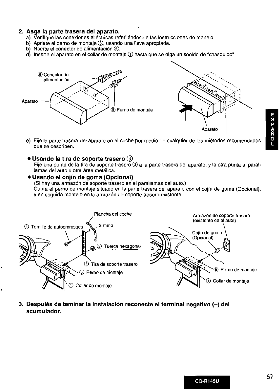 Asga la parte trasera del aparato, Usando la tira de soporte trasero 0, Usando el cojín de goma (opcional) | Panasonic CQ-R145U User Manual | Page 57 / 64