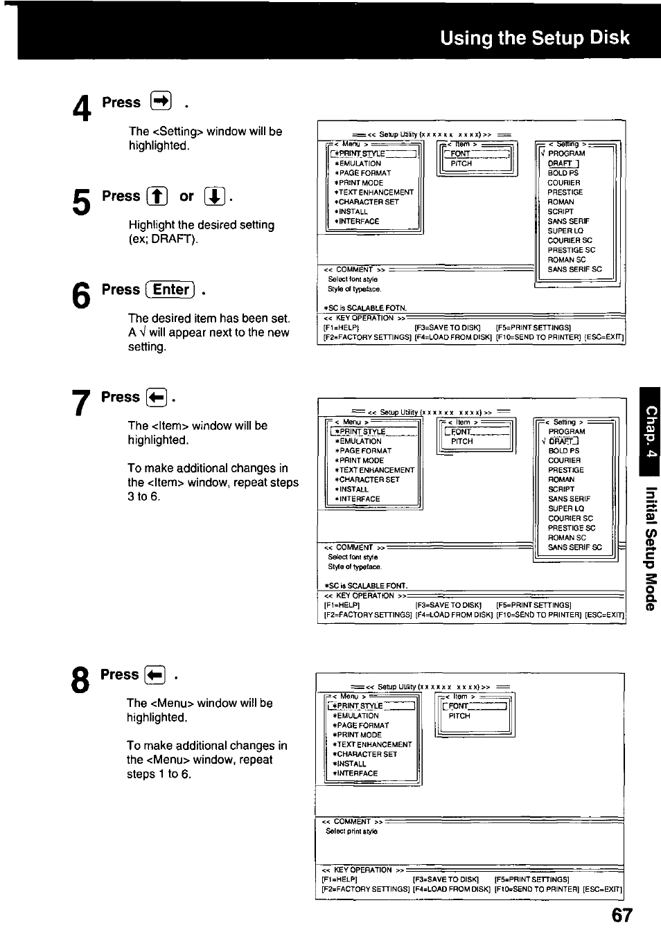 Using the setup disk, Press, C press (t| or (л | Press f enter, Press щ, G press, The <setting> window will be highlighted, Highlight the desired setting (ex; draft) | Panasonic KX-P3123 User Manual | Page 67 / 116