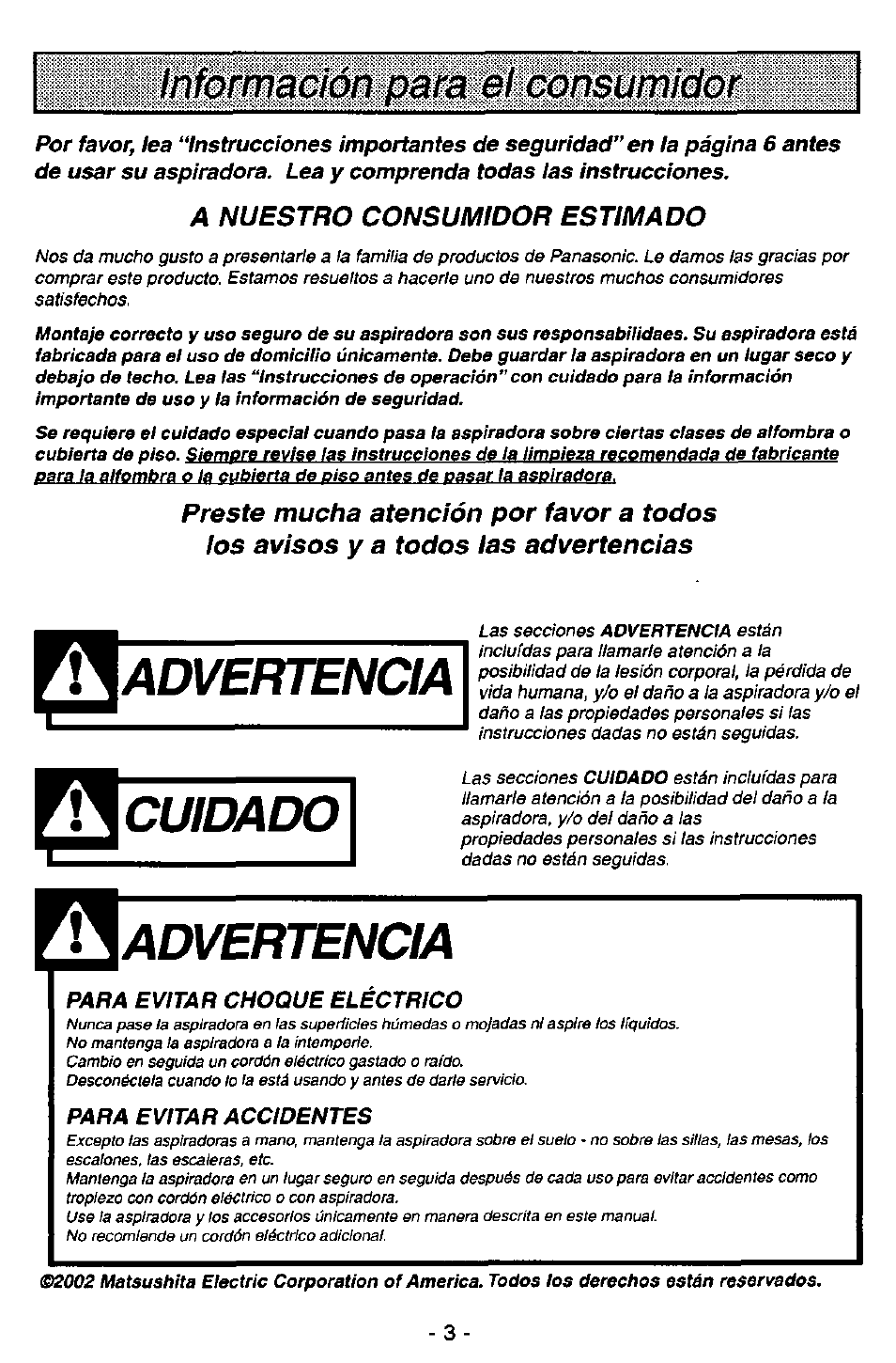 Aadvertencia, Acuidado, Advertencia | Información para él consumidor, A nuestro consumídor estimado | Panasonic MC-V7581 User Manual | Page 3 / 28