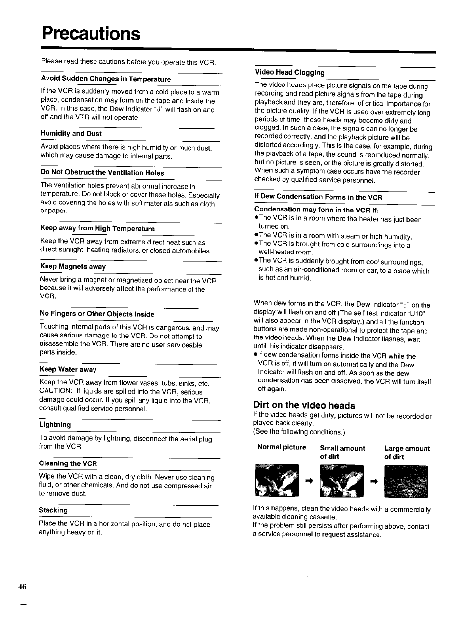 Precautions, Avoid sudden changes in temperature, Humidity and dust | Do not obstruct the ventilation holes, Keep away from high temperature, Keep magnets away, No fingers or other objects inside, Keep water away, Lightning, Cleaning the vcr | Panasonic NV-HS950AM User Manual | Page 46 / 48