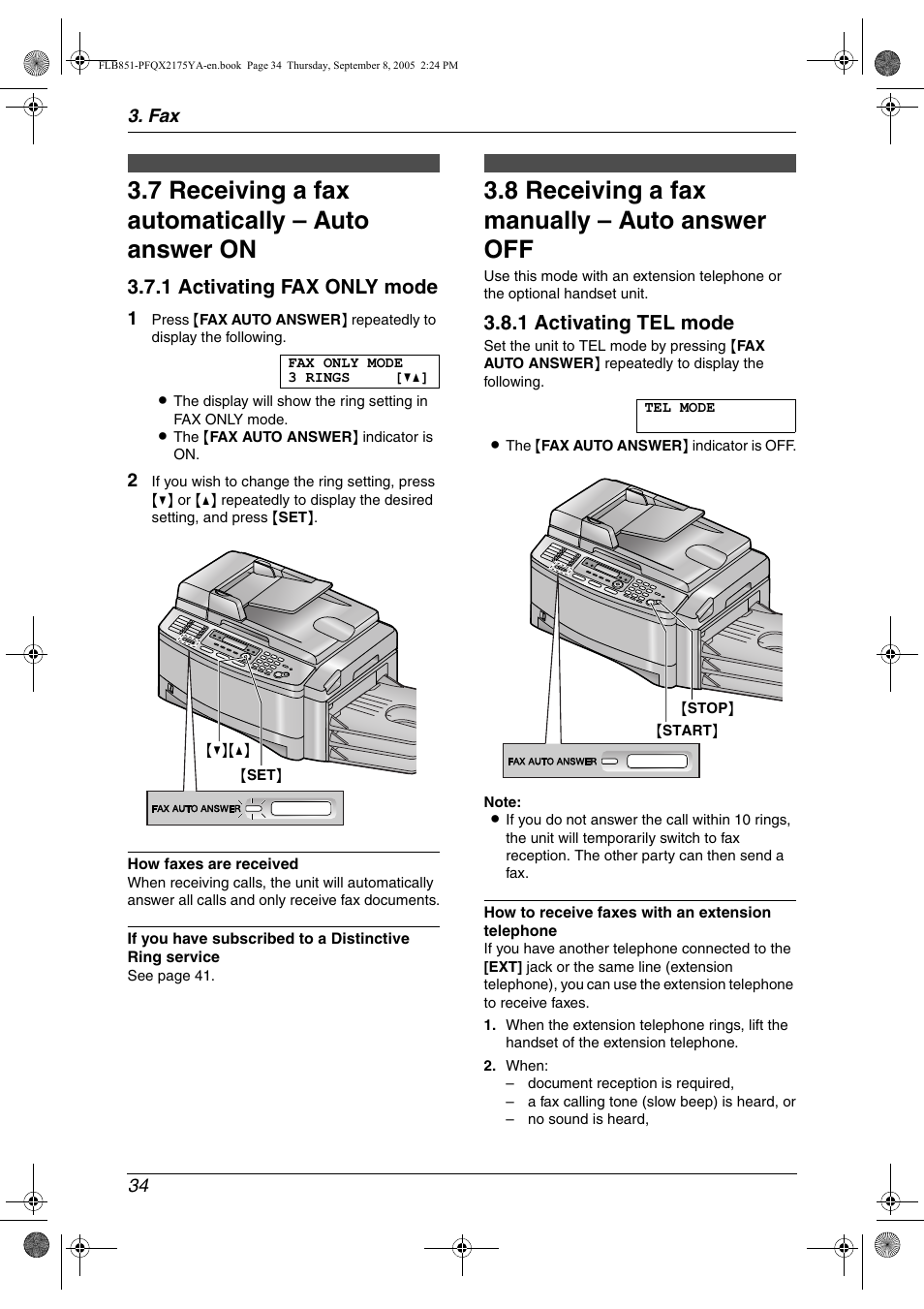 7 receiving a fax automatically – auto answer on, 8 receiving a fax manually – auto answer off, Receiving a fax automatically – auto answer on | Receiving a fax manually – auto answer off, 7 receiving a fax automatically – auto answer on, 8 receiving a fax manually – auto answer off, 1 activating fax only mode, 1 activating tel mode | Panasonic KX-FLB851 User Manual | Page 36 / 110