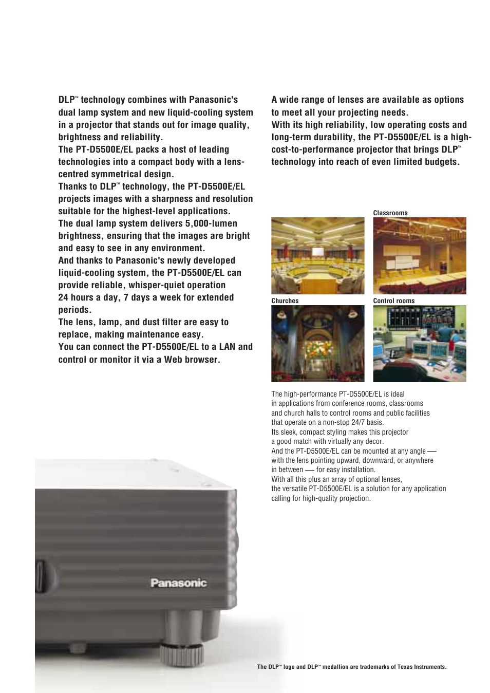 Superior brightness, image quality and reliability, Technology into reach of even limited budgets | Panasonic PT-D5500E User Manual | Page 2 / 6