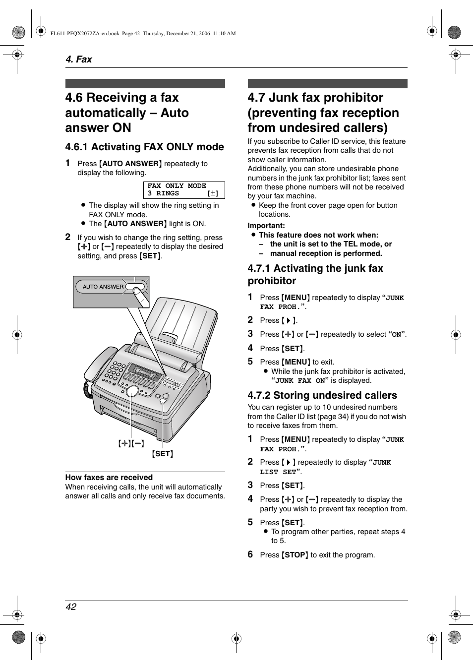 6 receiving a fax automatically – auto answer on, Receiving a fax automatically – auto answer on, 6 receiving a fax automatically – auto answer on | 1 activating fax only mode, 1 activating the junk fax prohibitor, 2 storing undesired callers | Panasonic KX-FL611 User Manual | Page 44 / 86