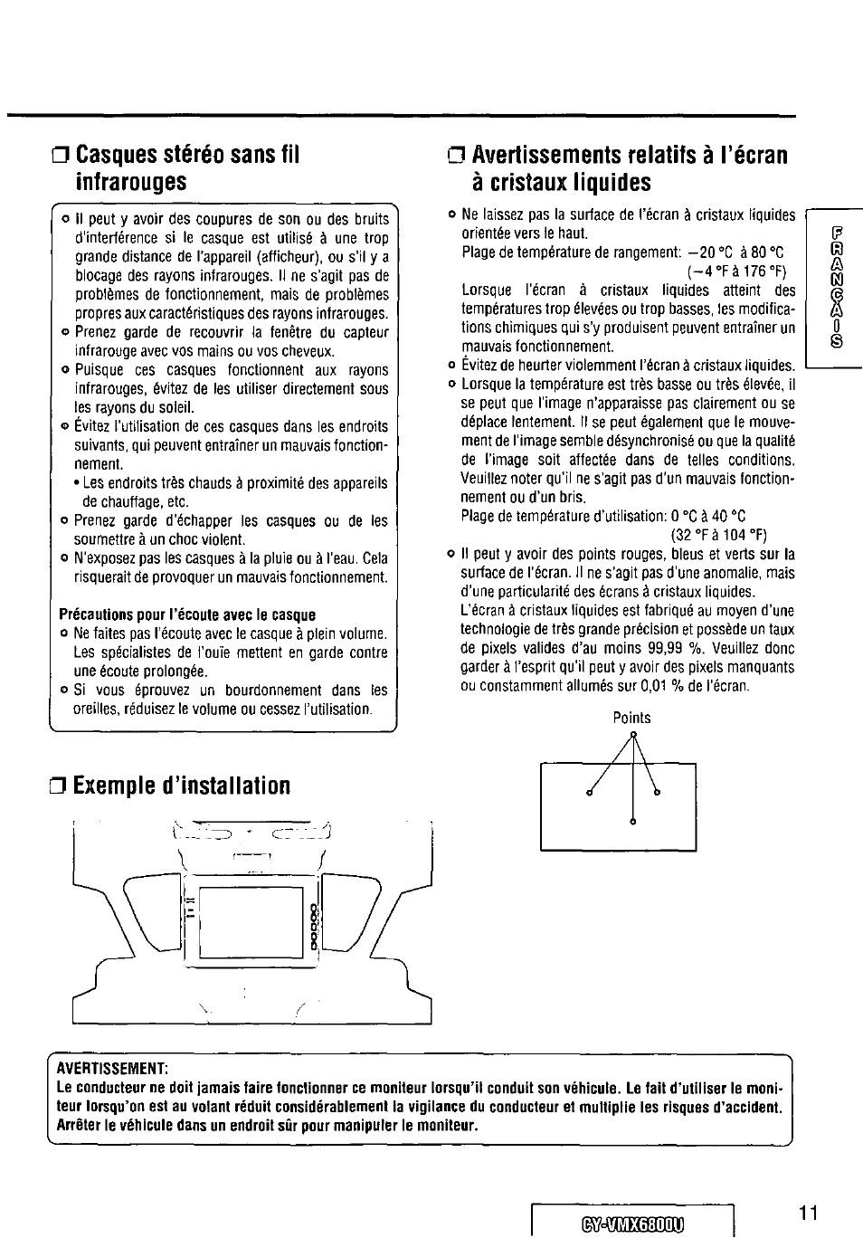 Casques stéréo sans fil infrarouges, Précautions pour l’écoute avec le casque, Exemple d’installation | Avertissement | Panasonic CY VMX6800U User Manual | Page 11 / 76