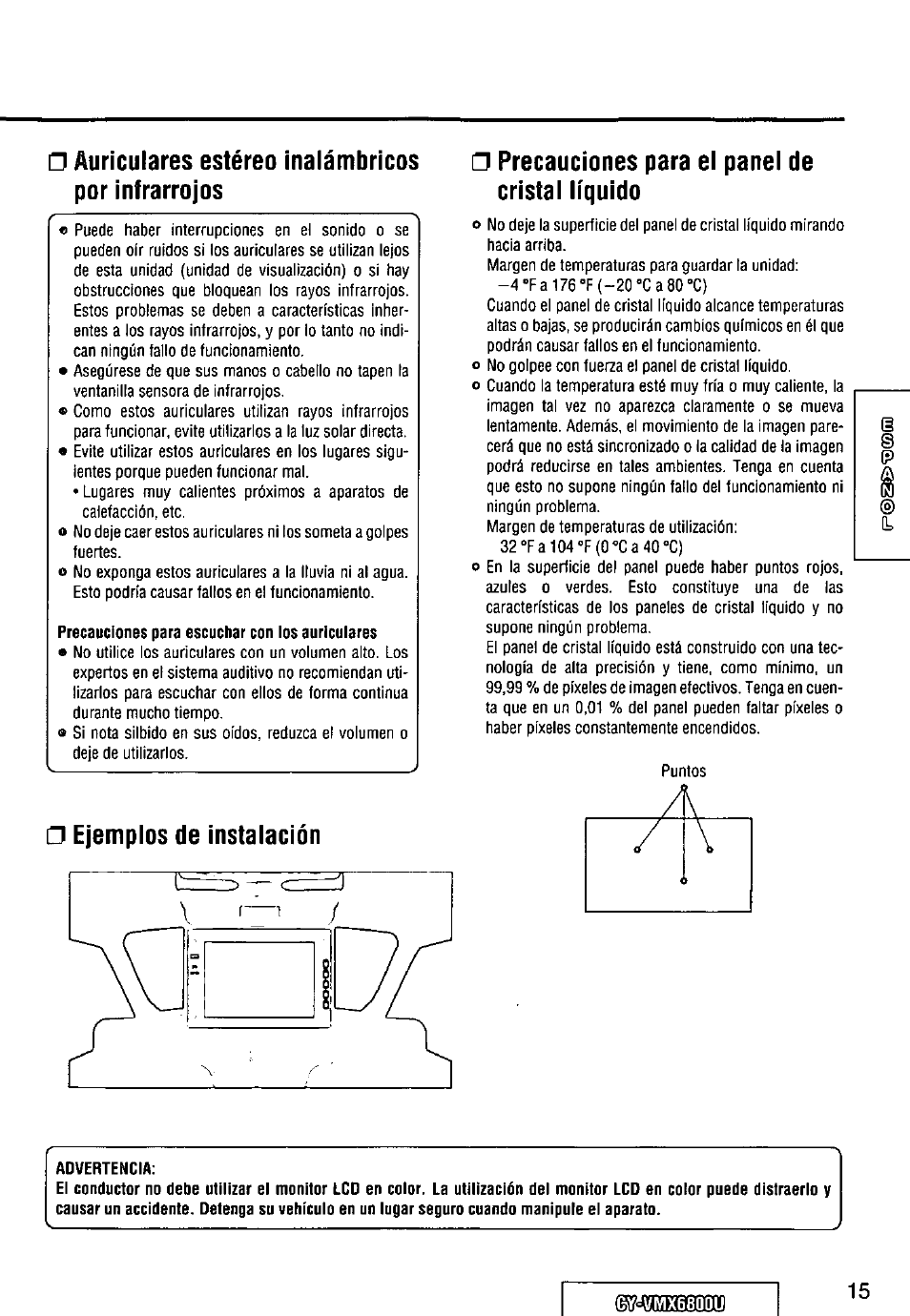Auriculares estéreo inalámbricos por infrarrojos, Ejemplos de instalación, Precauciones para el panel de cristal líquido | Advertencia, Vmx68q0u | Panasonic CY VMX6800U User Manual | Page 15 / 76