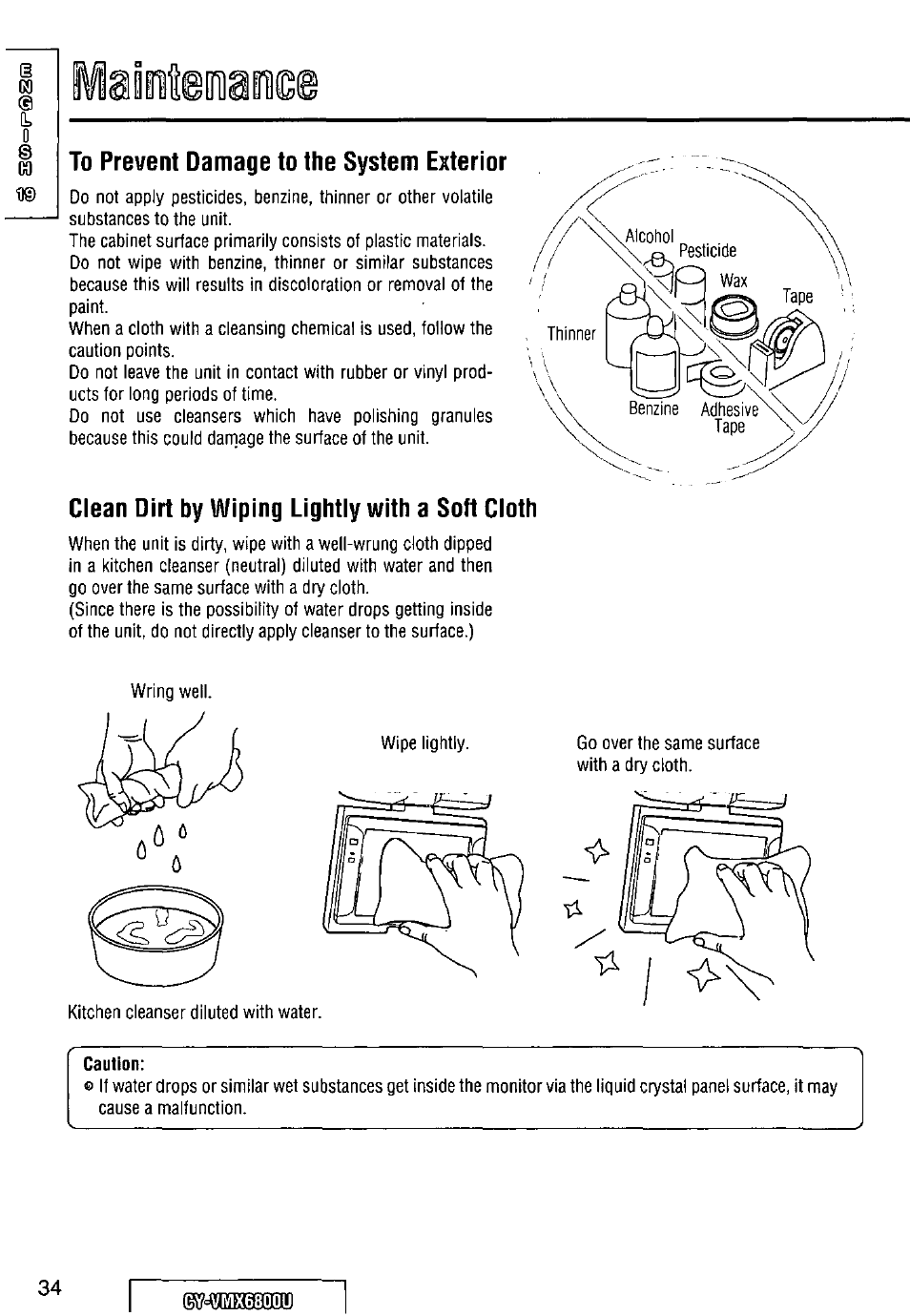 To prevent damage to the system exterior, Clean dirt by wiping lightly with a soft cloth, Caution | Panasonic CY VMX6800U User Manual | Page 34 / 76