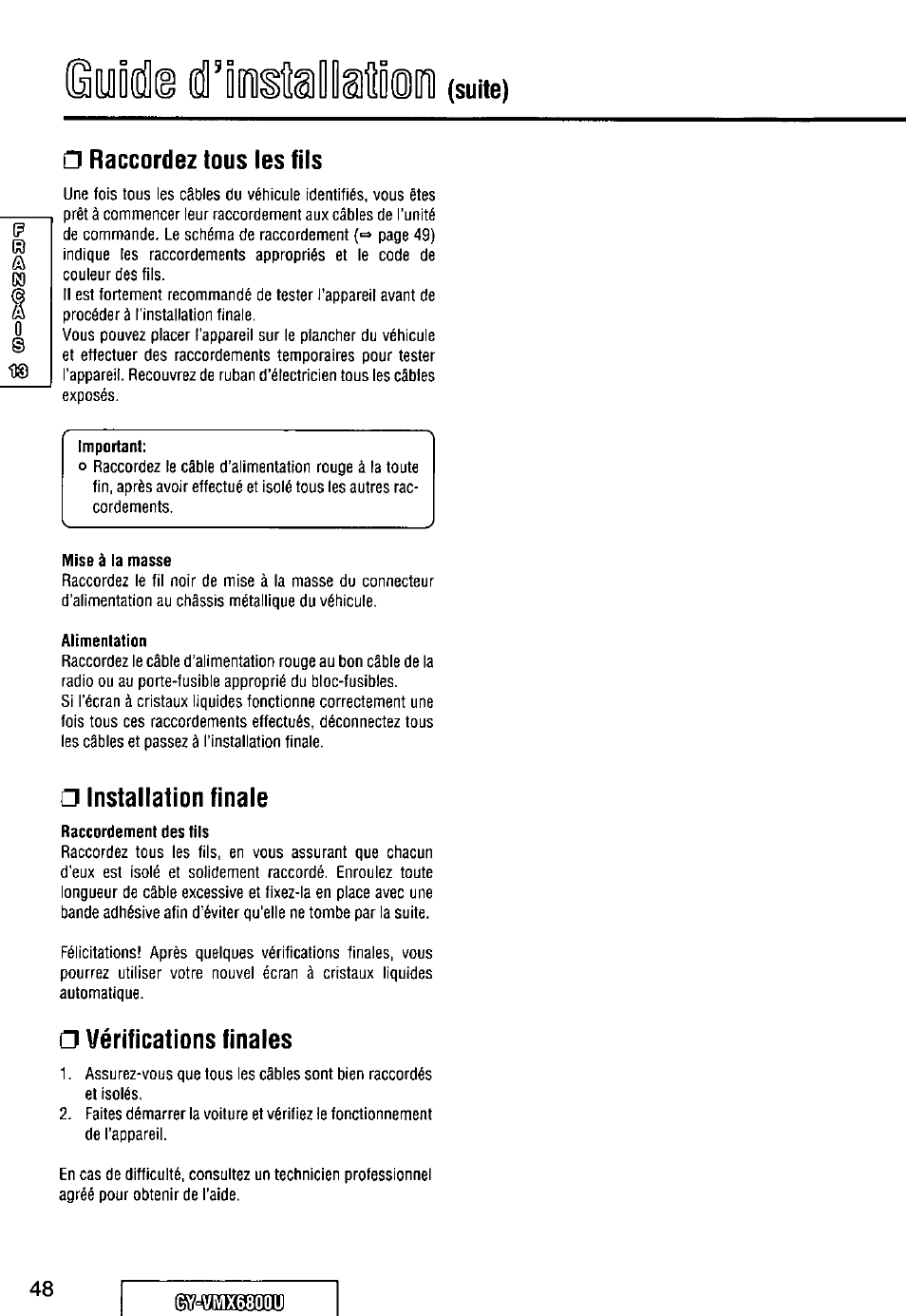 Suite), Raccordez tous les fils, Important | Mise à la masse, Alimentation, Installation finale, Raccordement des fils, Vérifications finales | Panasonic CY VMX6800U User Manual | Page 48 / 76