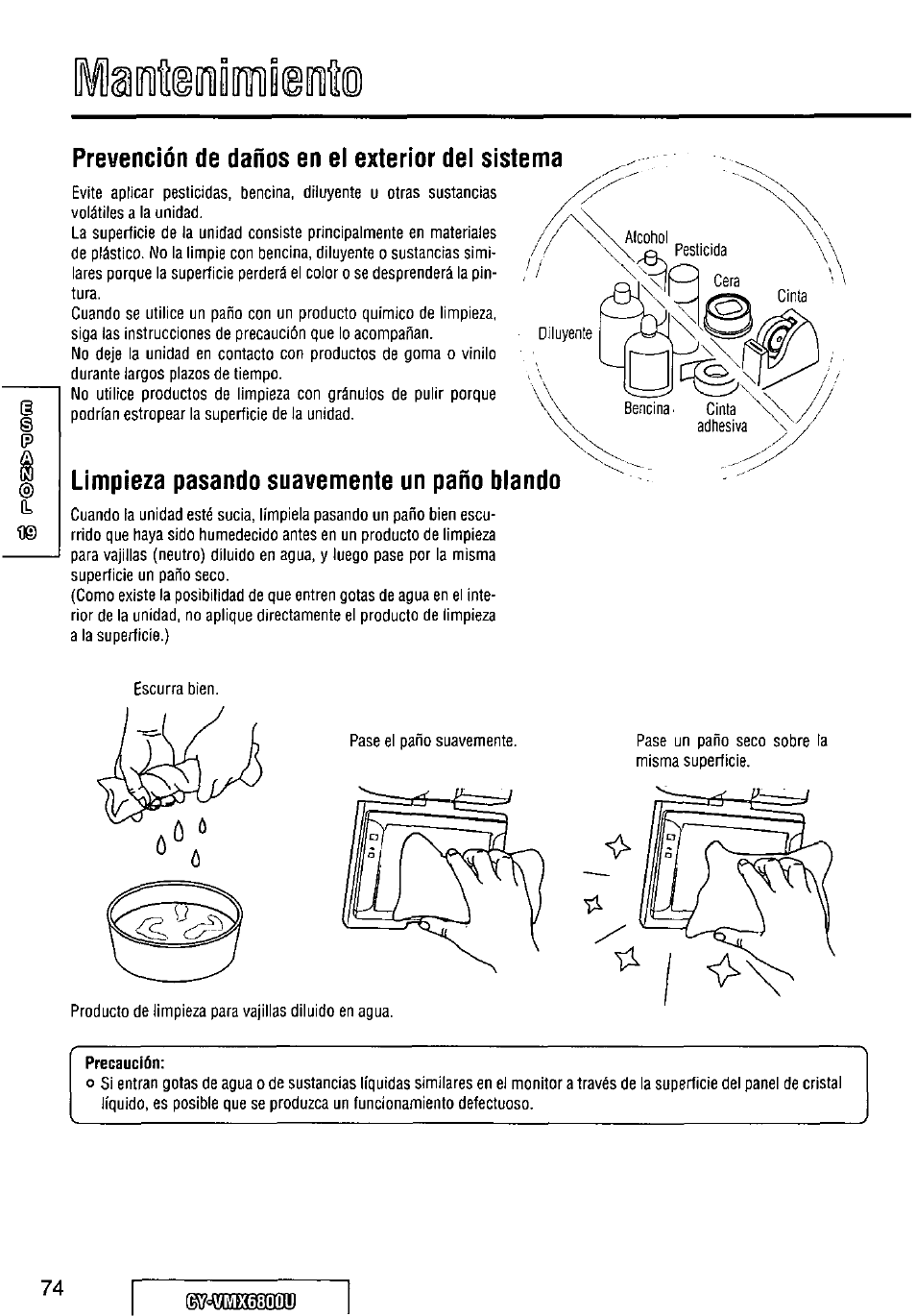 Prevención de daños en el exterior del sistema, Limpieza pasando suavemente un paño blando, Precaución | Panasonic CY VMX6800U User Manual | Page 74 / 76