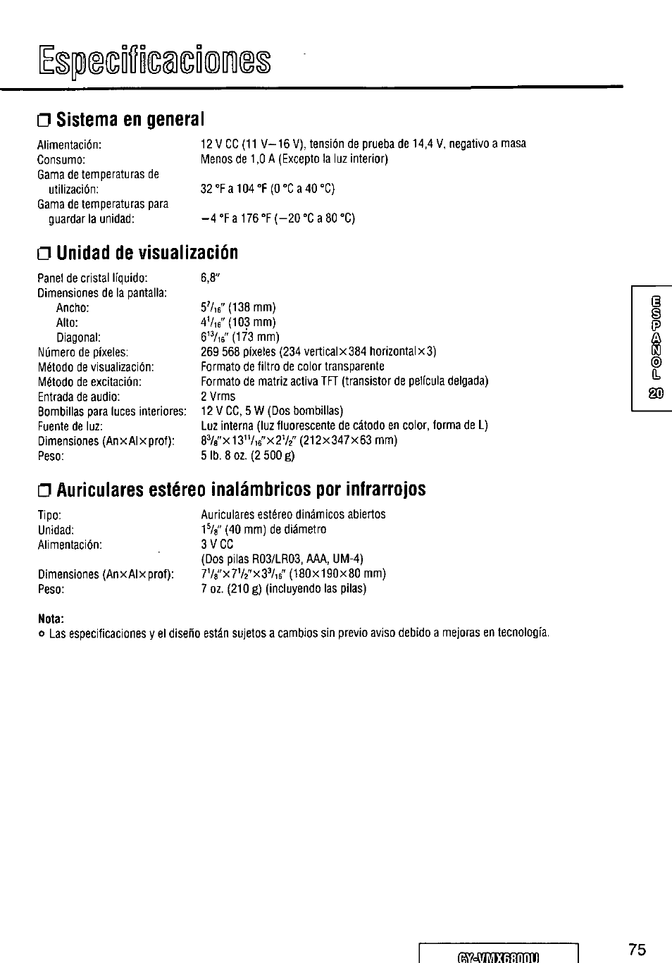 Sistema en general, Unidad de visualización, Auriculares estéreo inalámbricos por infrarrojos | Nota | Panasonic CY VMX6800U User Manual | Page 75 / 76
