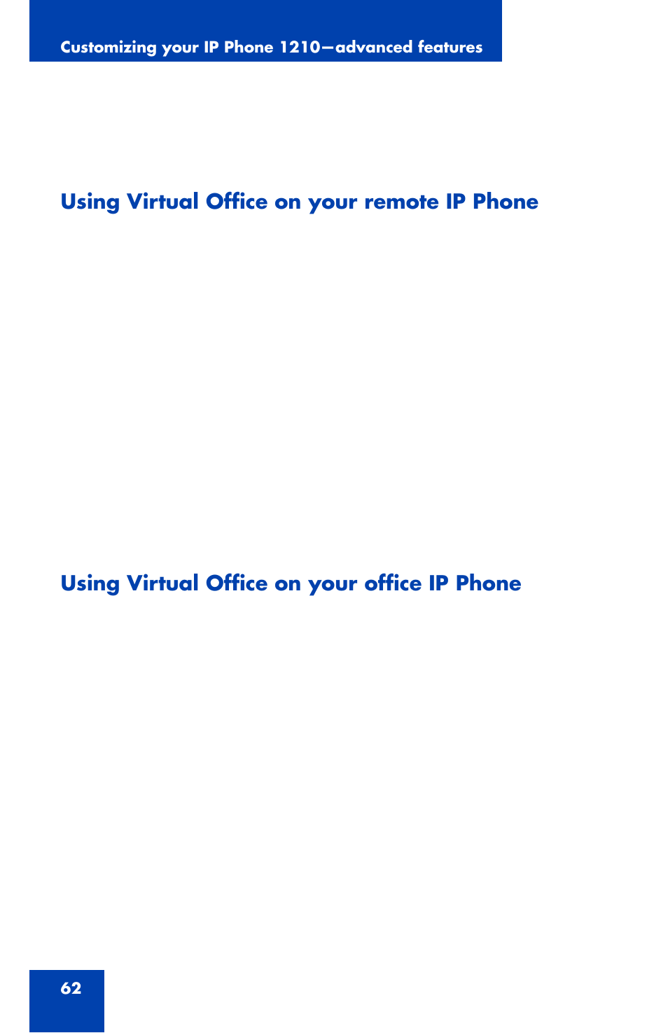 Using virtual office on your remote ip phone, Using virtual office on your office ip phone | Panasonic 1210 User Manual | Page 62 / 120