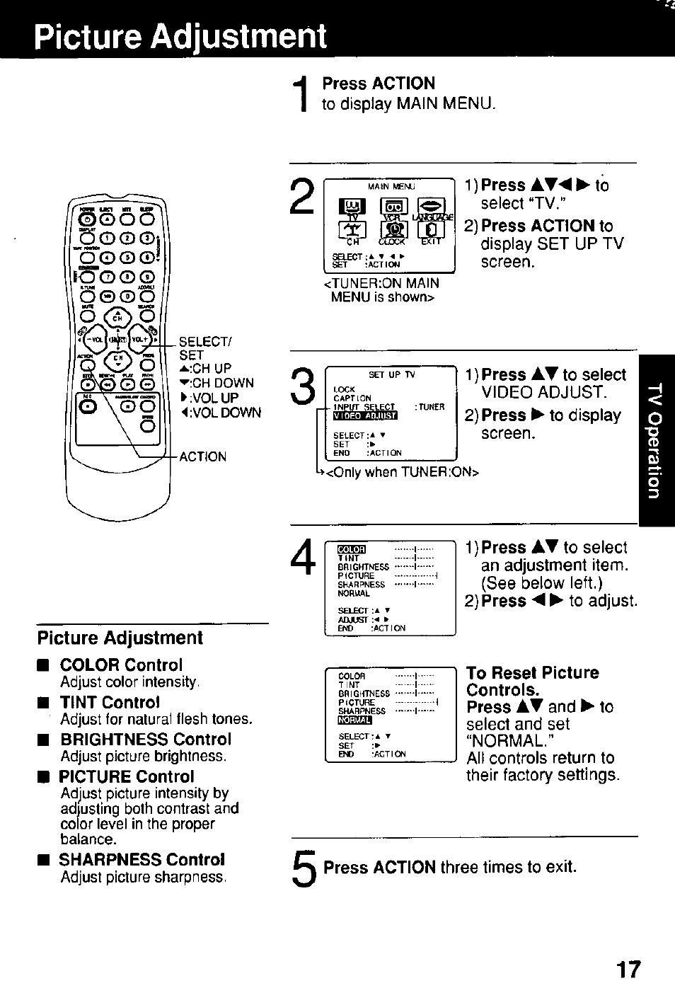 Picture adjustment, Press action, To reset picture controls | O o o, O ® ® o, Color control, Tint control, Brightness control, Picture control, Sharpness control | Panasonic Combinatin VCR AG-513E User Manual | Page 17 / 40