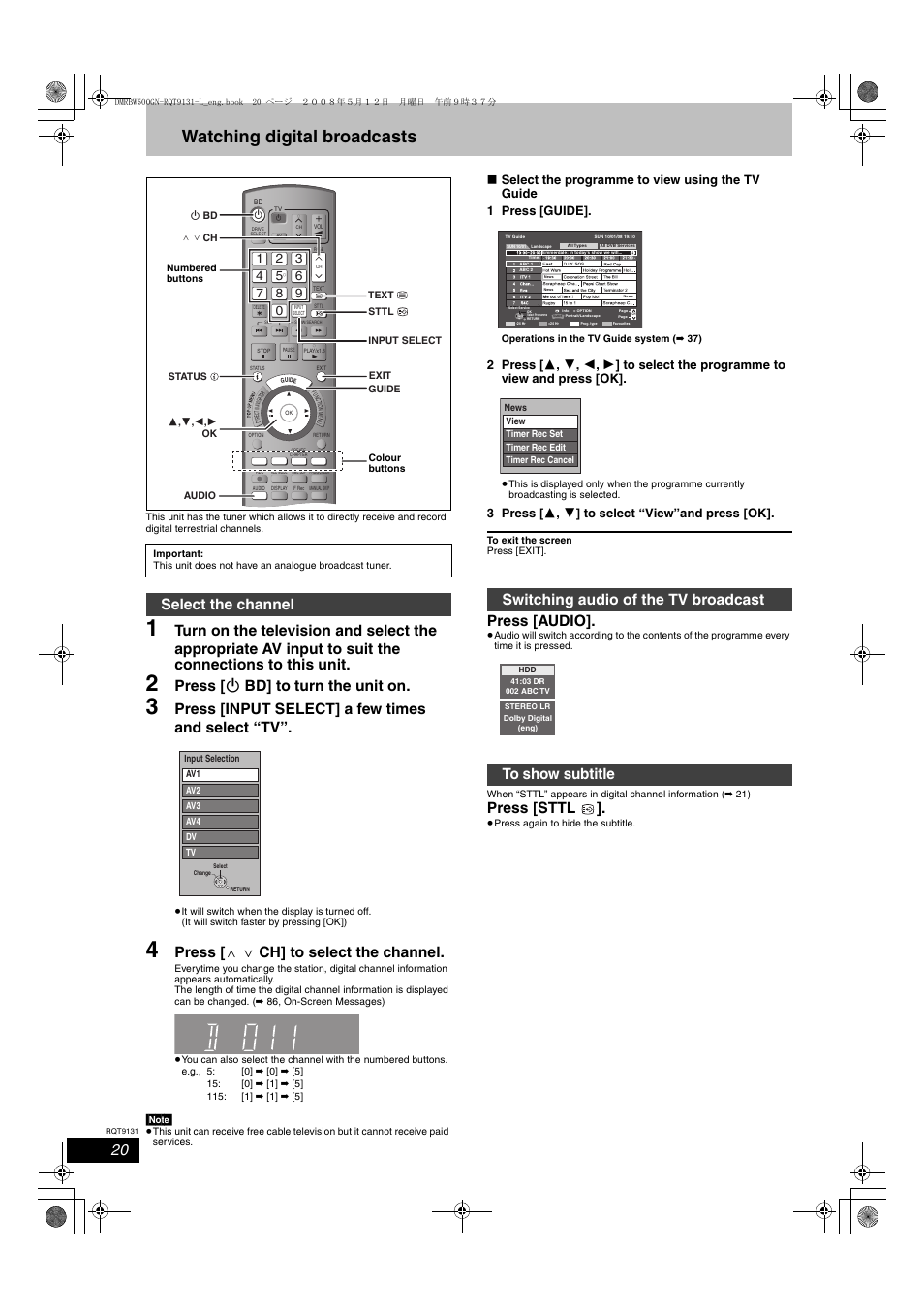Watching digital broadcasts, Press [ í bd] to turn the unit on, Press [input select] a few times and select “tv | Press [ w x ch] to select the channel, Press [audio, Press [sttl, Select the channel, 3 press [ 3 , 4 ] to select “view”and press [ok | Panasonic DMR-BW500 User Manual | Page 20 / 120