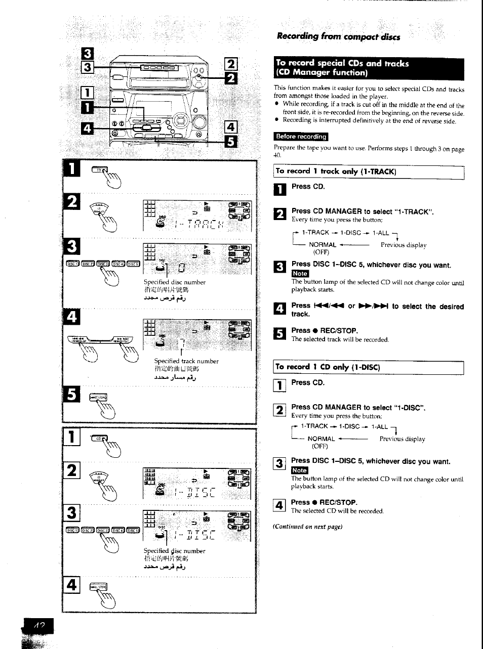 To record 1 track only {1 -track), Press cd, Press cd manager to select “1-track | Press disc 1-dtsc 5, whichever disc you want, Press track, Or ►►/►►! to select the desired, Press • rec/stop, To record 1 cd only (1-disc), Press disc 1-disc 5, whichever disc you want, Recording from comfмc^ discs | Panasonic SCAK50 User Manual | Page 22 / 38