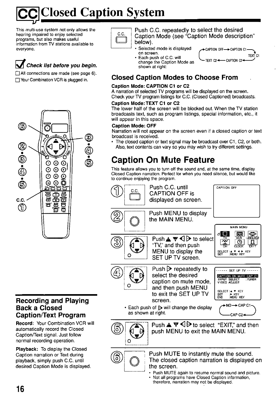 C0 closed caption system, Closed caption modes to choose from, Caption on mute feature | Check list before you begin, O © 0, Push c.c. until caption off is displayed on screen, Push menu to display the main menu | Panasonic PV-M1367AD User Manual | Page 16 / 32